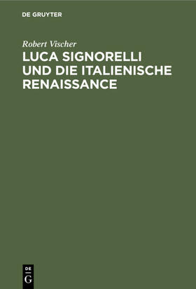 Vischer | Luca Signorelli und die Italienische Renaissance | E-Book | sack.de
