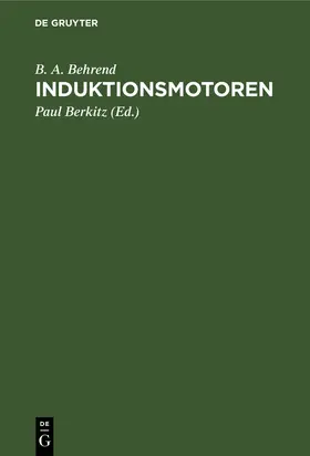 Behrend / Berkitz |  Induktionsmotoren | Buch |  Sack Fachmedien