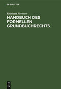 Foerster |  Handbuch des formellen Grundbuchrechts | Buch |  Sack Fachmedien