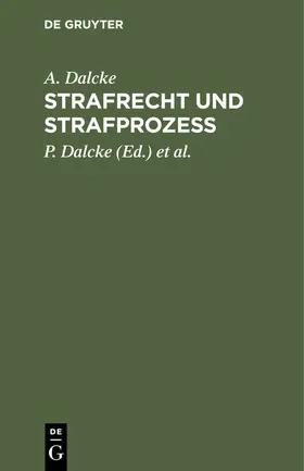 Dalcke / Fuhrmann |  Strafrecht und Strafprozess | eBook | Sack Fachmedien