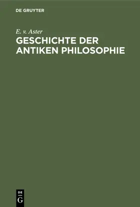 Aster | Geschichte der antiken Philosophie | E-Book | sack.de