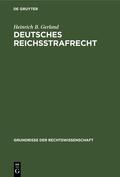 Gerland |  Deutsches Reichsstrafrecht | eBook | Sack Fachmedien