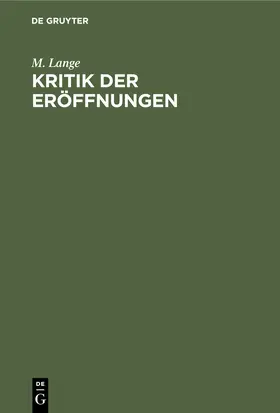 Lange |  Kritik der Eröffnungen | Buch |  Sack Fachmedien