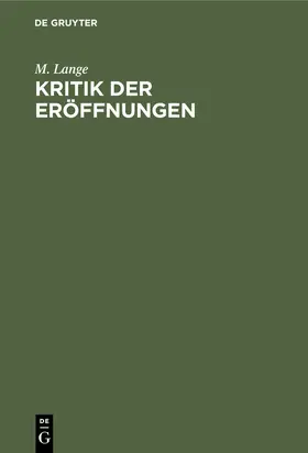 Lange |  Kritik der Eröffnungen | eBook | Sack Fachmedien