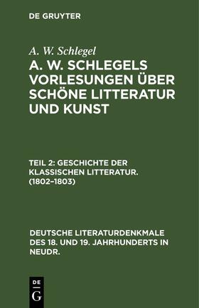 Schlegel | Geschichte der Klassischen Litteratur. (1802–1803) | E-Book | sack.de