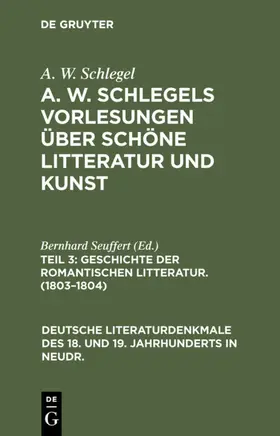 Schlegel |  Geschichte der Romantischen Litteratur. (1803-1804) | Buch |  Sack Fachmedien