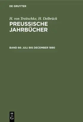 Treitschke / Delbrück |  Juli bis December 1890 | eBook | Sack Fachmedien