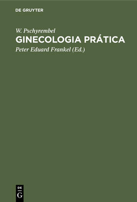 Pschyrembel / Frankel |  Ginecologia prática | Buch |  Sack Fachmedien