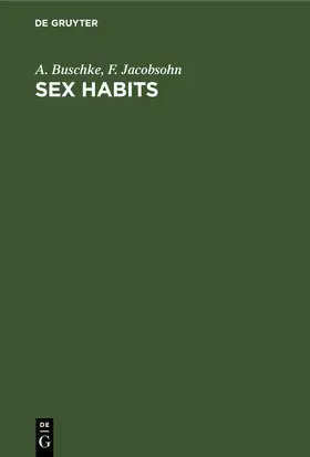 Buschke / Jacobsohn |  Sex Habits | eBook | Sack Fachmedien