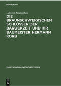 Alvensleben |  Die braunschweigischen Schlösser der Barockzeit und ihr Baumeister Hermann Korb | eBook | Sack Fachmedien