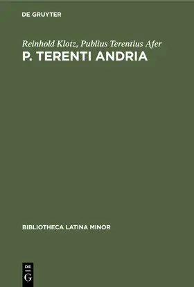 Terentius Afer / Klotz |  P. Terenti Andria | Buch |  Sack Fachmedien
