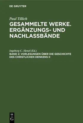Henel |  Vorlesungen über die Geschichte des christlichen Denkens II | Buch |  Sack Fachmedien