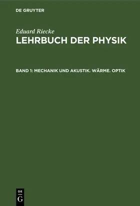 Riecke |  Mechanik und Akustik. Wärme. Optik | Buch |  Sack Fachmedien
