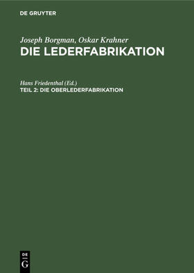 Friedenthal |  Die Oberlederfabrikation | Buch |  Sack Fachmedien