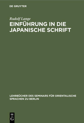 Lange | Einführung in die japanische Schrift | Buch | 978-3-11-235857-3 | sack.de