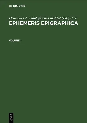 Zangemeister | Ephemeris Epigraphica. Volume 1 | E-Book | www.sack.de