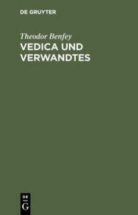 Benfey | Vedica und Verwandtes | Buch | 978-3-11-235889-4 | sack.de
