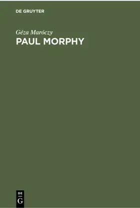 Maróczy | Paul Morphy | E-Book | www.sack.de