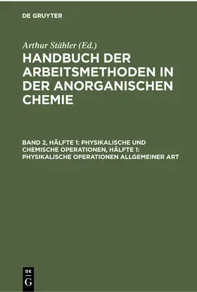 Stähler |  Physikalische und chemische Operationen, Hälfte 1: Physikalische Operationen allgemeiner Art | eBook | Sack Fachmedien