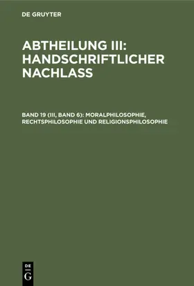  Moralphilosophie, Rechtsphilosophie und Religionsphilosophie | eBook | Sack Fachmedien