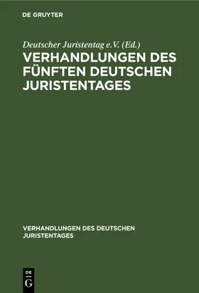 Verhandlungen des fünften Deutschen Juristentages | E-Book | www.sack.de