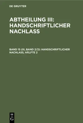Handschriftlicher Nachlaß, Hälfte 2 | E-Book | www.sack.de