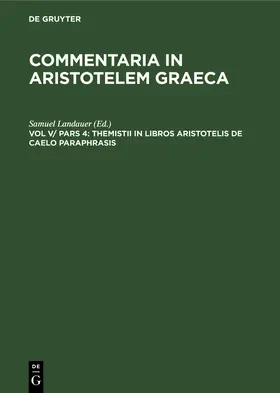 Landauer |  Themistii in libros Aristotelis de caelo paraphrasis | Buch |  Sack Fachmedien