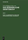 Hoffmann / Brückner / Erler |  Allgemeiner Teil. Recht der Schuldverhältnisse. Sachenrecht | eBook | Sack Fachmedien