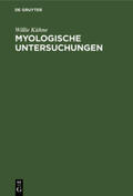 Kühne |  Myologische Untersuchungen | Buch |  Sack Fachmedien