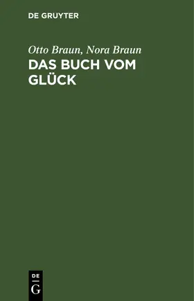 Braun |  Das Buch vom Glück | eBook | Sack Fachmedien