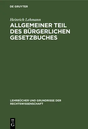 Lehmann |  Allgemeiner Teil des Bürgerlichen Gesetzbuches | eBook | Sack Fachmedien