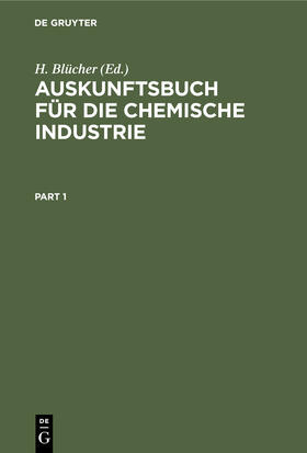 Blücher | Auskunftsbuch für die chemische Industrie | Buch | 978-3-11-236497-0 | sack.de