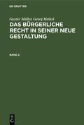 Müller / Meikel |  Gustav Müller; Georg Meikel: Das Bürgerliche Recht in seiner neue Gestaltung. Band 2 | eBook | Sack Fachmedien