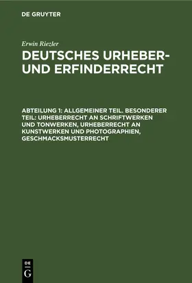 [unknown] |  Allgemeiner Teil. Besonderer Teil: Urheberrecht an Schriftwerken und Tonwerken, Urheberrecht an Kunstwerken und Photographien, Geschmacksmusterrecht | eBook | Sack Fachmedien