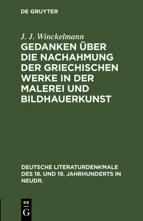 Winckelmann |  Gedanken über die Nachahmung der griechischen Werke in der Malerei und Bildhauerkunst | eBook | Sack Fachmedien