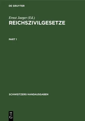 Jaeger |  Reichszivilgesetze | eBook | Sack Fachmedien