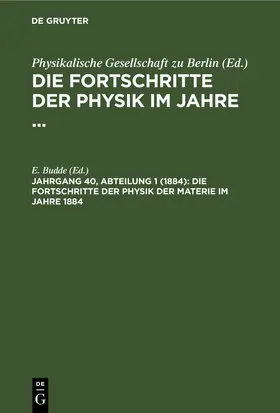 Budde | Die Fortschritte der Physik der Materie im Jahre 1884 | E-Book | sack.de