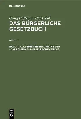 Hoffmann / Erler / Brückner |  Allgemeiner Teil. Recht der Schuldverhältnisse. Sachenrecht | Buch |  Sack Fachmedien