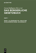 Hoffmann / Erler / Brückner |  Allgemeiner Teil. Recht der Schuldverhältnisse. Sachenrecht | Buch |  Sack Fachmedien