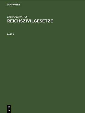 Jaeger | Reichszivilgesetze | E-Book | sack.de