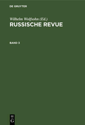 Wolfsohn | Russische Revue. Band 3 | Buch | 978-3-11-237167-1 | sack.de