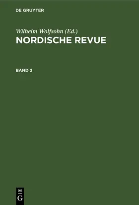 Wolfsohn | Nordische Revue. Band 2 | Buch | 978-3-11-237181-7 | www.sack.de