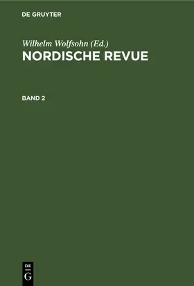 Wolfsohn / [unknown] |  Nordische Revue. Band 2 | eBook | Sack Fachmedien