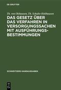 Schulte-Holthausen / Olshausen |  Das Gesetz über das Verfahren in Versorgungssachen mit Ausführungsbestimmungen | Buch |  Sack Fachmedien