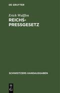 Wulffen |  Reichs-Pressgesetz | eBook | Sack Fachmedien