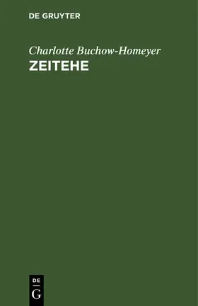 Buchow-Homeyer |  Zeitehe | Buch |  Sack Fachmedien