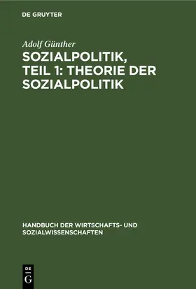 Günther |  Sozialpolitik, Teil 1: Theorie der sozialpolitik | eBook | Sack Fachmedien