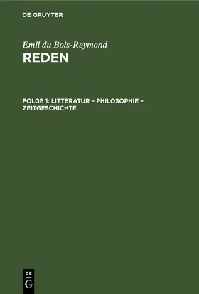 Bois-Reymond |  Litteratur – Philosophie – Zeitgeschichte | eBook | Sack Fachmedien