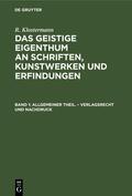 Klostermann |  Allgemeiner Theil. – Verlagsrecht und Nachdruck | eBook | Sack Fachmedien