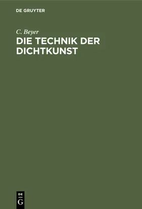 Beyer |  Die Technik der Dichtkunst | Buch |  Sack Fachmedien